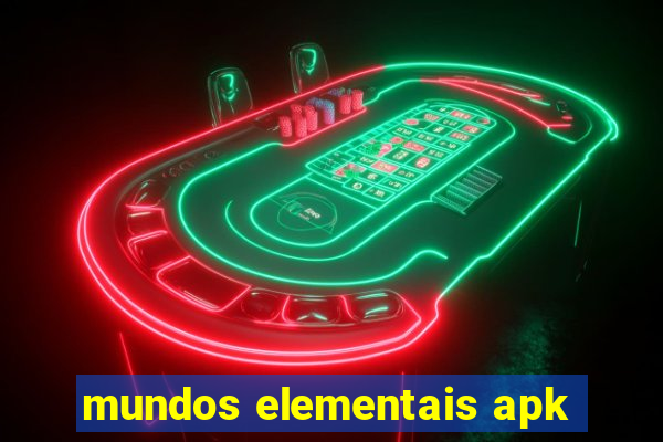 mundos elementais apk